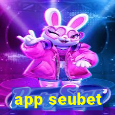 app seubet